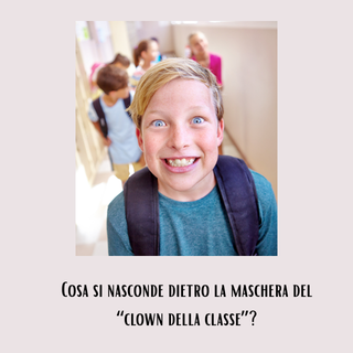 Il “clown della classe”: quando l’ironia diventa una maschera